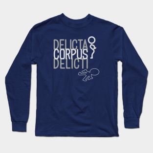 corpus delicti Long Sleeve T-Shirt